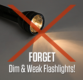 FORGET Dim & Weak Flashlights! Order Beyond Bright™ Flashlight Today!